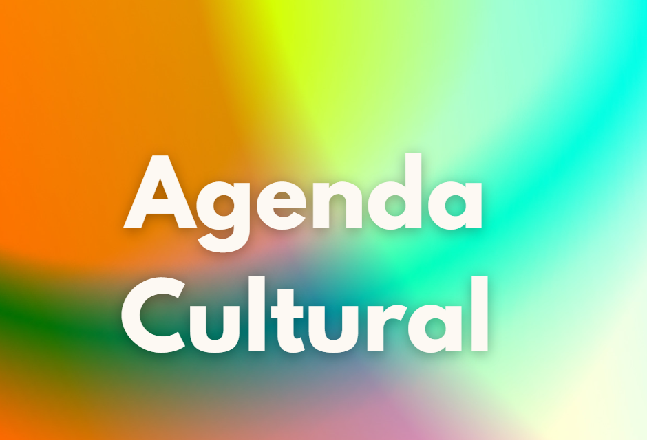 Confira a Agenda Cultural 